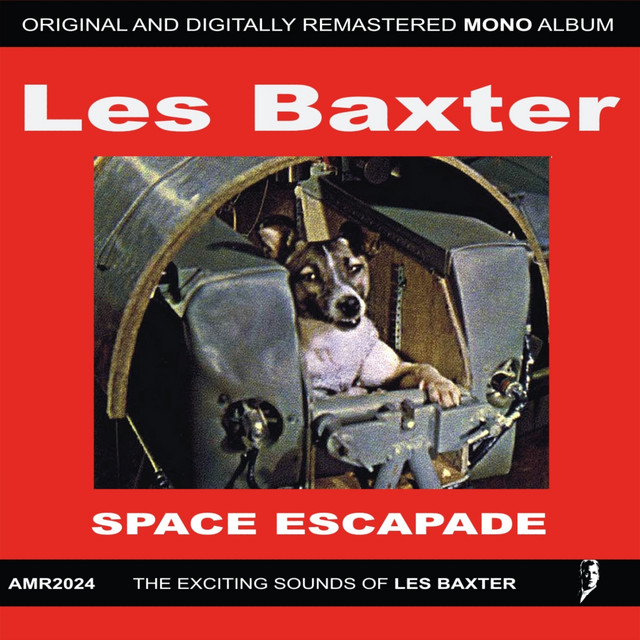 LES BAXTER 『SPACE ESCAPADE』 el Space Escapade - Album by Les Baxter | Spotify