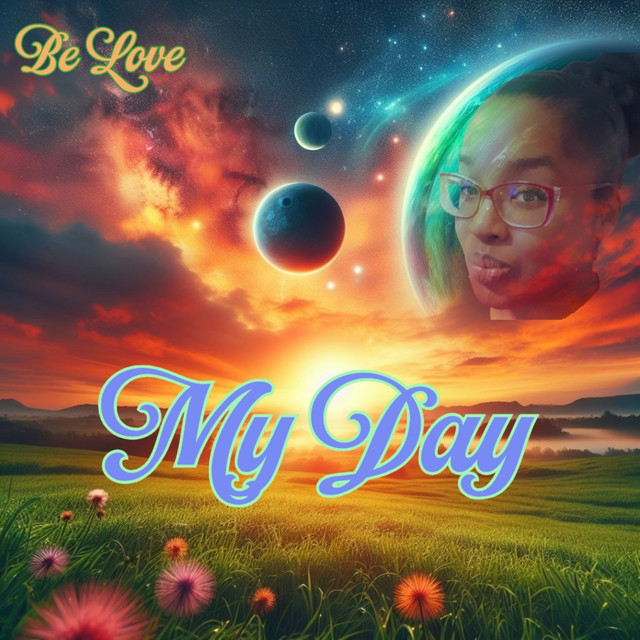 My Day - Single by Be Love | Spotify