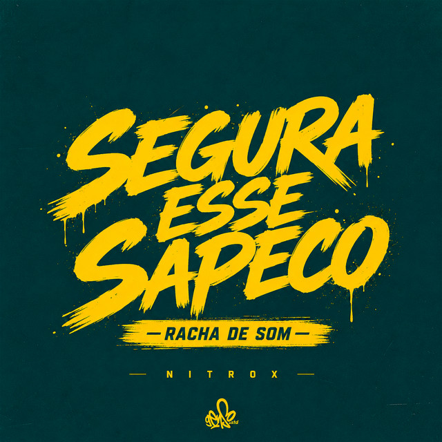 Segura Esse Sapeco Racha de Som