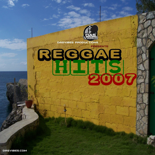 Best Reggae Hits 2007 - Compilation by Various Artists | Spotify