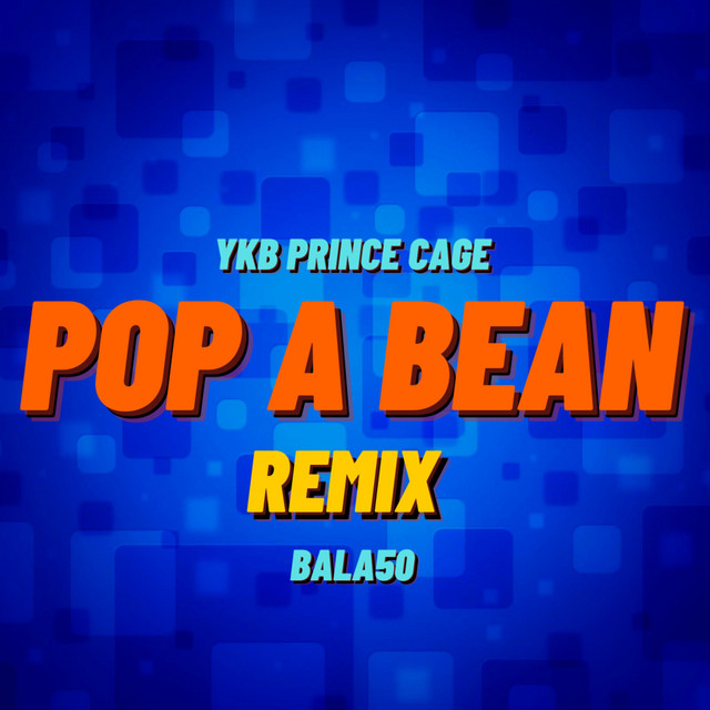 Pop a Bean - Remix