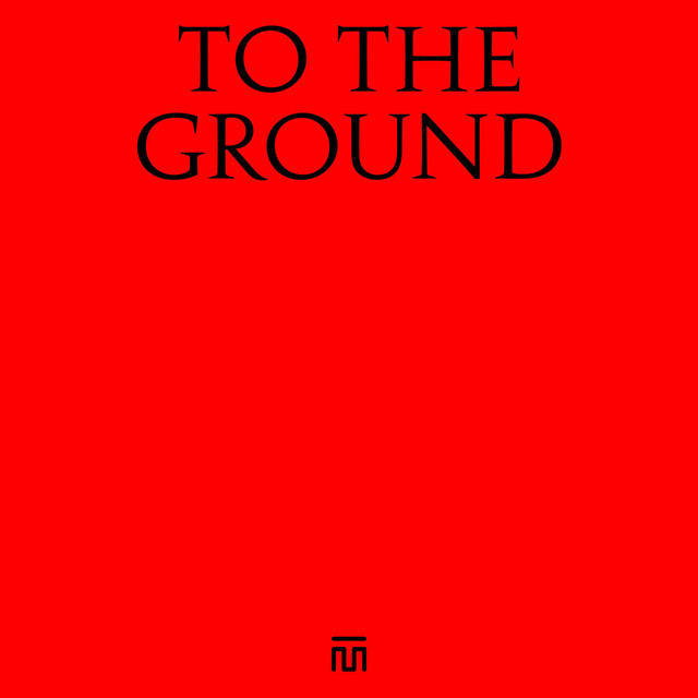 To the Ground