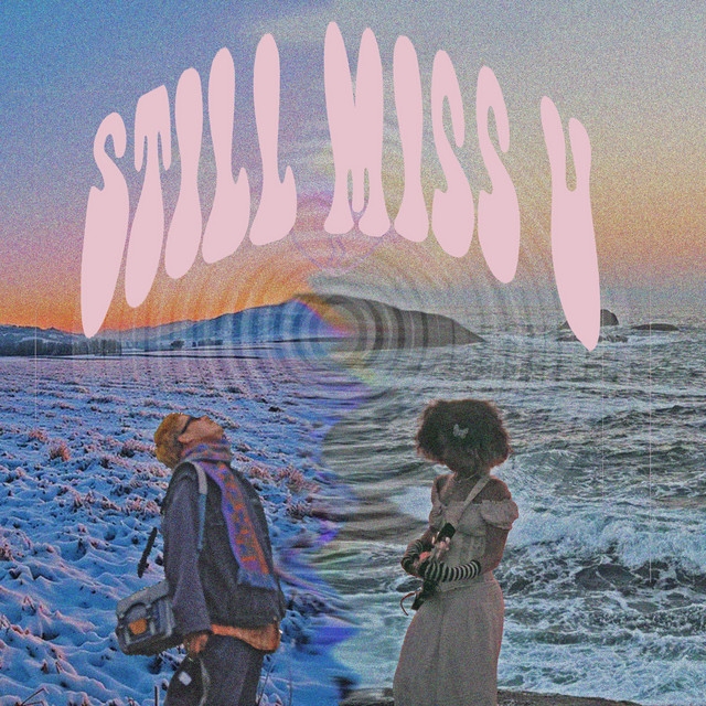 Still Miss U