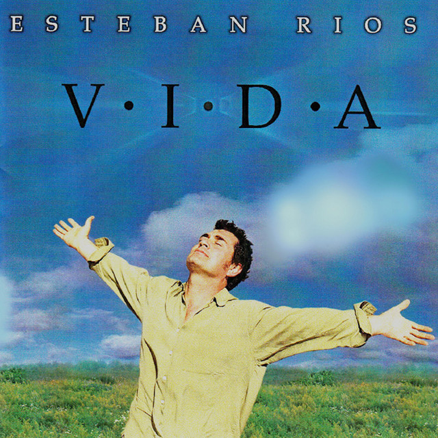 Vida - Album by Esteban Rios | Spotify