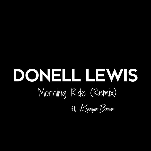 Morning Ride (Remix) [feat. Kennyon Brown]