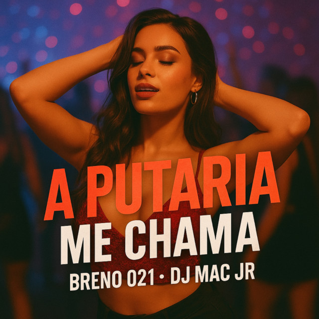 A PUTARIA ME CHAMA