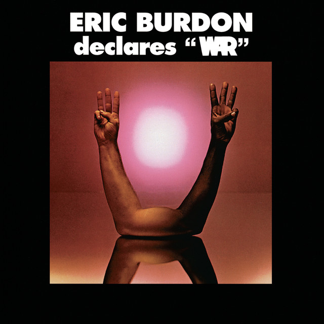 Eric Burdon Declares War - Album by Eric Burdon | Spotify