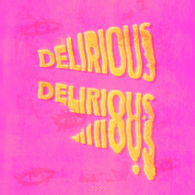 Delirious