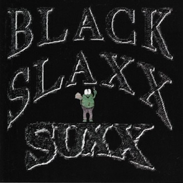 BLACK SLAXX