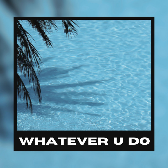 Whatever U Do cover art