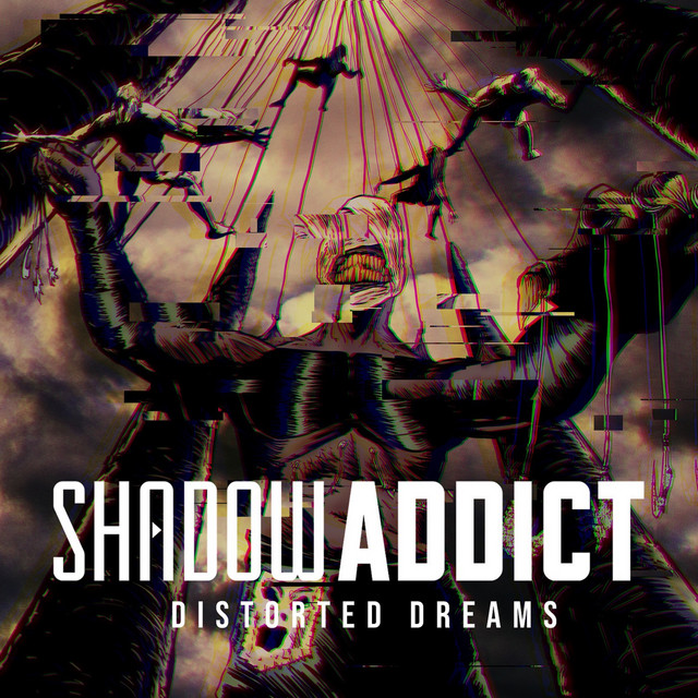 Distorted Dreams - song and lyrics by Shadow Addict | Spotify