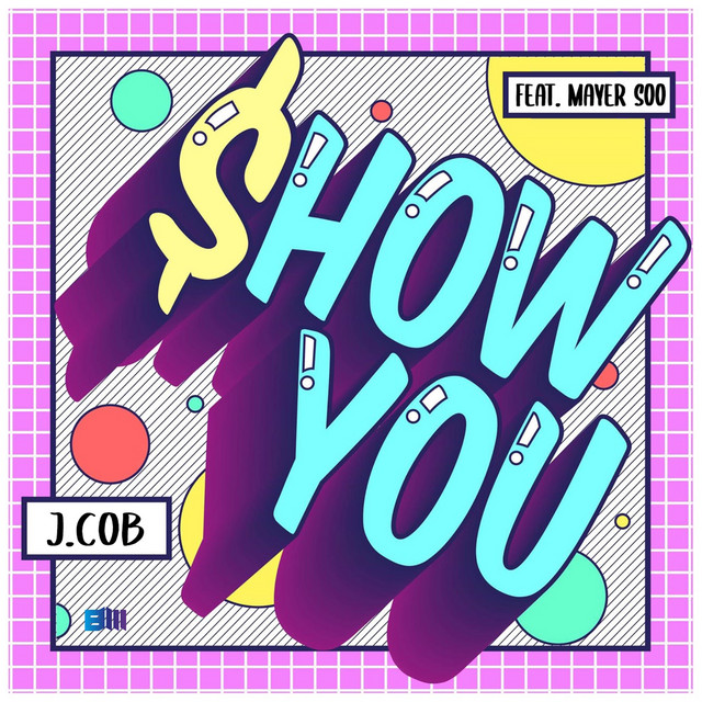 Show You (Feat. Mayer Soo)