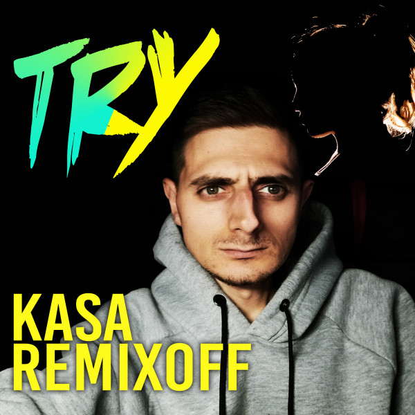 Обкладинка Kasa Remixoff — TRY