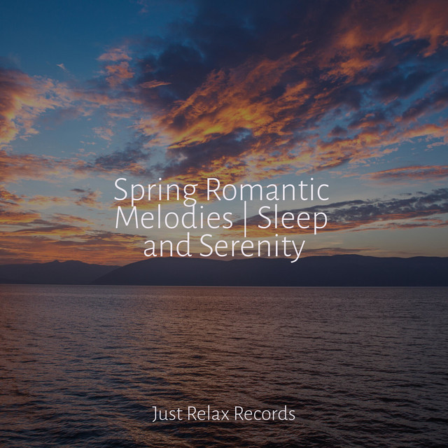 Spring Romantic Melodies | Sleep and Serenity cover art