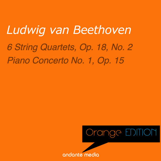 Orange Edition - Beethoven: 6 String Quartets, Op. 18, No. 2 & Piano Concerto No. 1, Op. 15 cover art