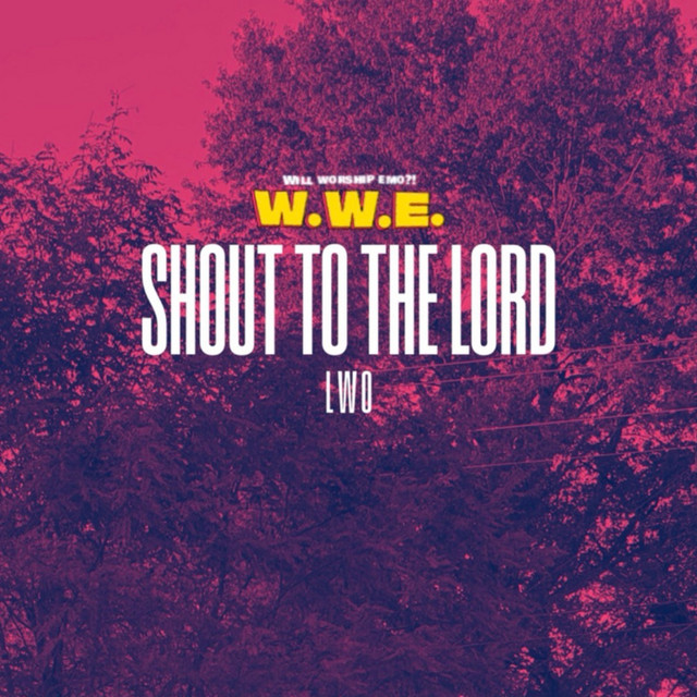 Shout to the Lord (Will Worship Emo?!) cover