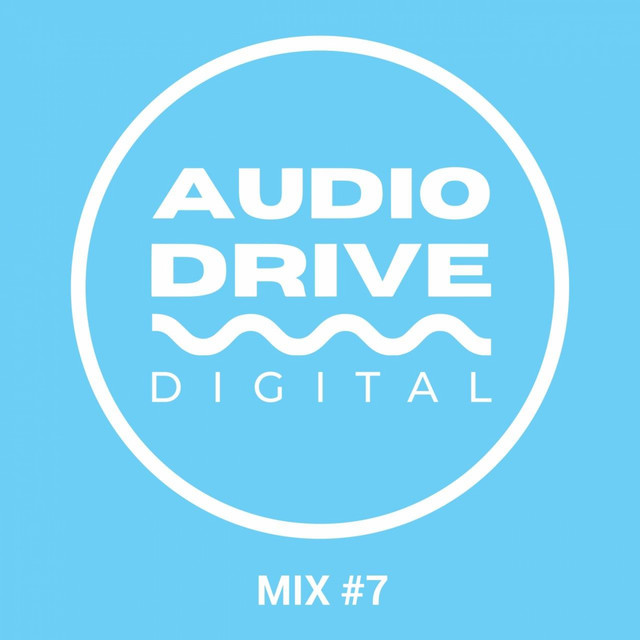 Audio Drive Mix 7 - Compilation by Various Artists | Spotify