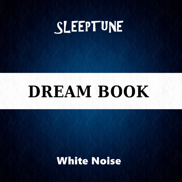 Dream Book: White Noise & Asmr Ambience to Sleep and Relax cover art