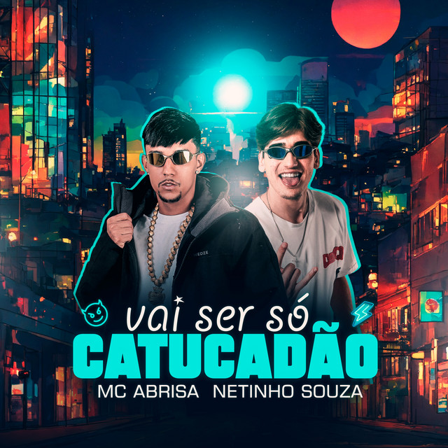 Vai ser Só Catucadão