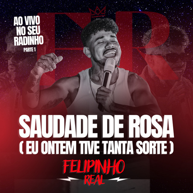 Saudade de Rosa (Eu Ontem Tive Tanta Sorte) [Ao Vivo] - Ao Vivo