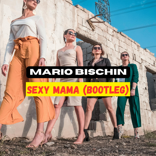 SEXY MAMA (Bootleg) cover
