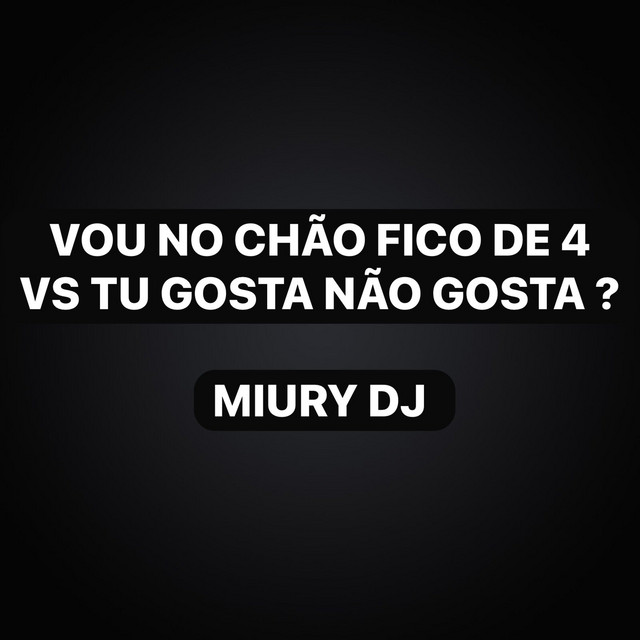 Vou No Chão Fico De 4 Vs Tu Gosta Não Gosta ?