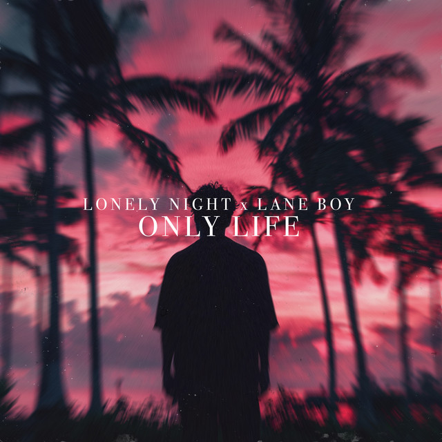 Only Life