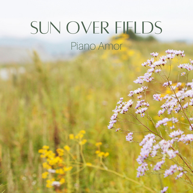 Cover art: Sun over Fields — Piano Amor