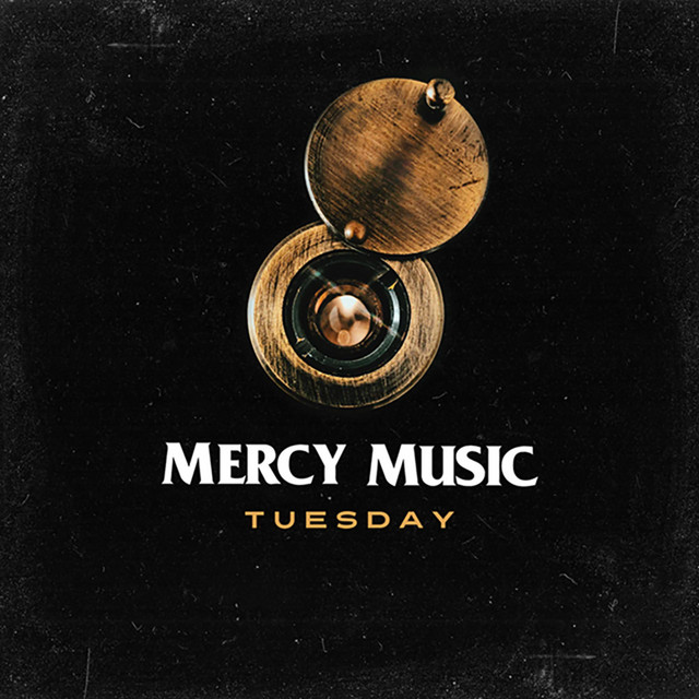 Tuesday - Single by Mercy Music | Spotify