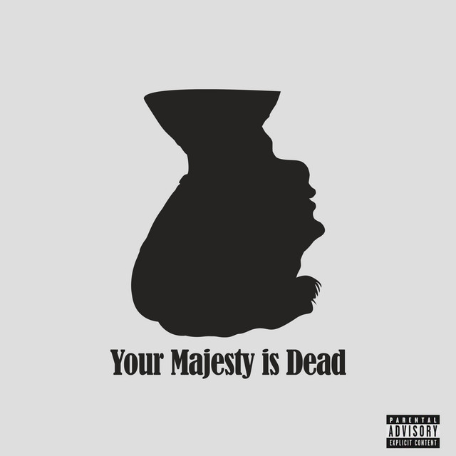 Your Majesty is Dead cover art