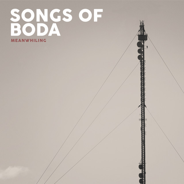 Omslag för Meanwhiling av Songs Of Boda