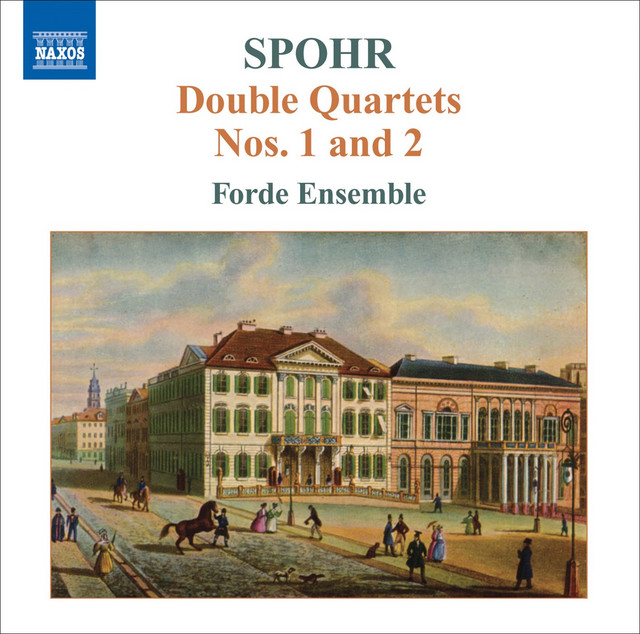 Spohr, L.: Double String Quartets, Vol. 1 - Nos. 1 and 2