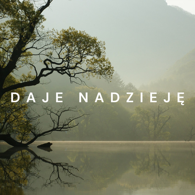 Daje nadzieję