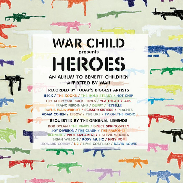 Heroes (War Child Presents) - Compilation by Various Artists | Spotify