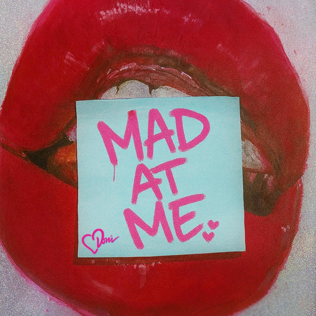 Mad at me