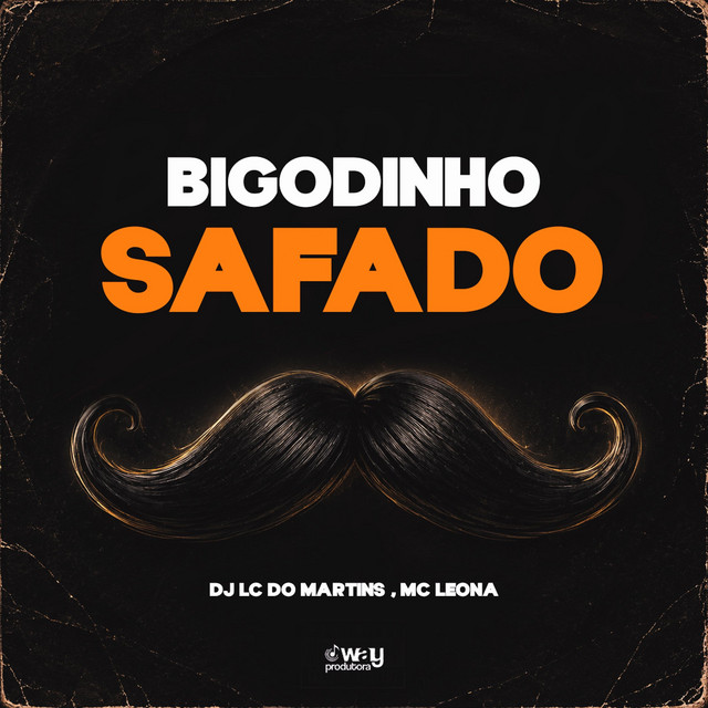 Bigodinho Safado