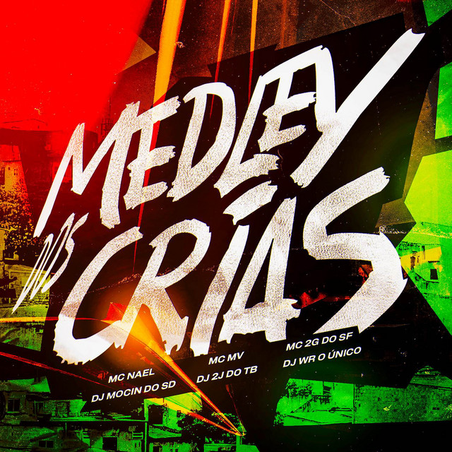 MEDLEY DOS CRIAS