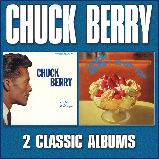 Chuck Berry Is on Top / Rockin' at the Hops ‑「コンピレーション