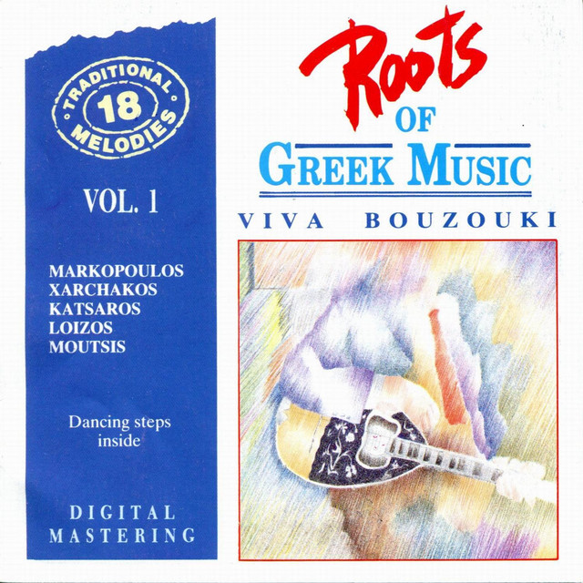 Roots Of Greek Music Vol. 1: Viva Bouzouki