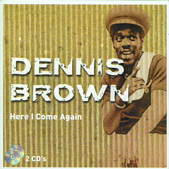 Here I Come Again - CD 1 - Album by Dennis Brown | Spotify