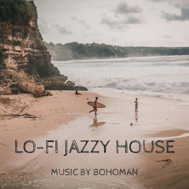 Обкладинка: Lo-Fi Jazzy House — Bohoman