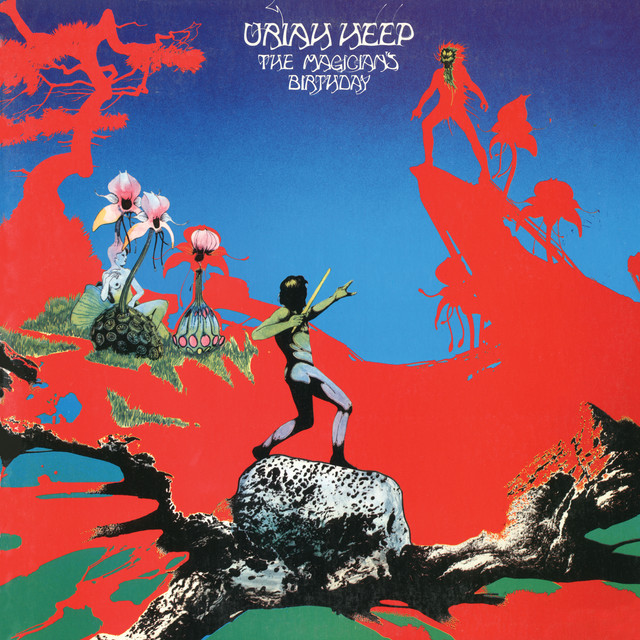 The Magician's Birthday — Uriah Heep