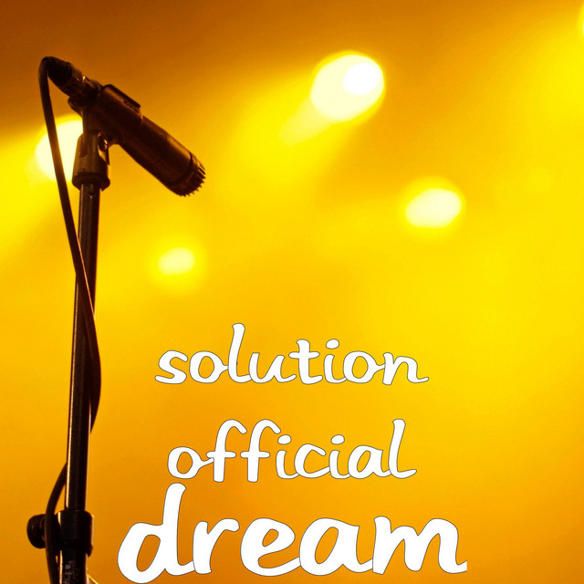 Dream - Album by Solution Official | Spotify
