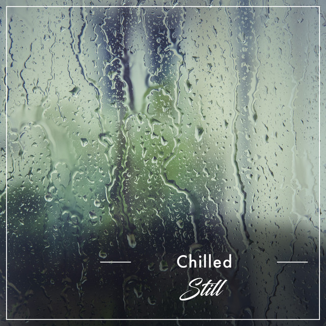 #2019 Chilled Still