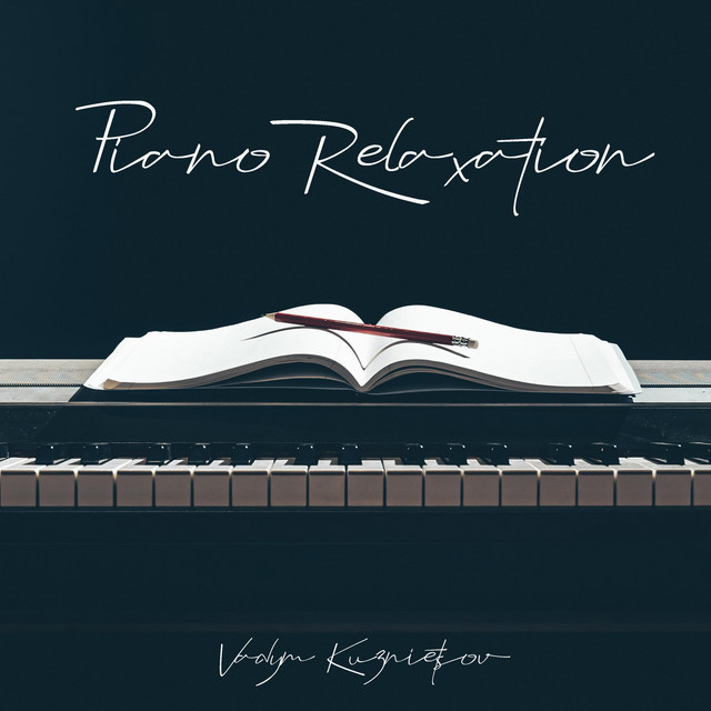 Обкладинка: Piano Relaxation — Vadym Kuznietsov