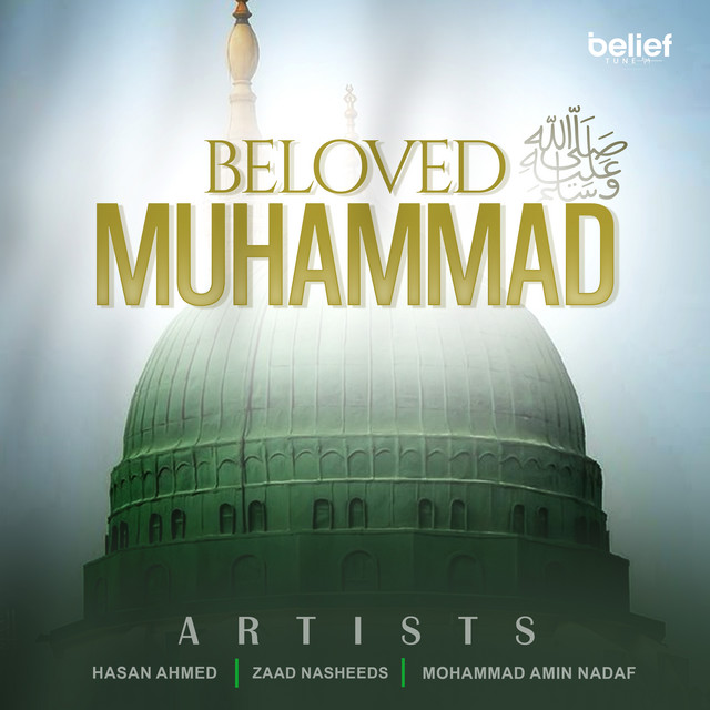 Beloved Muhammad ﷺ - song and lyrics by Zaad Nasheeds, Mohammad Amin ...