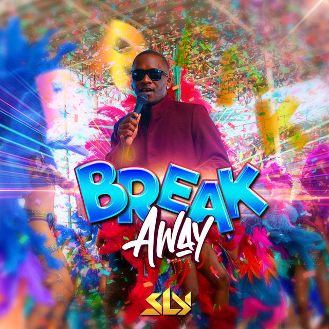 Break Away - Single by Sly | Spotify