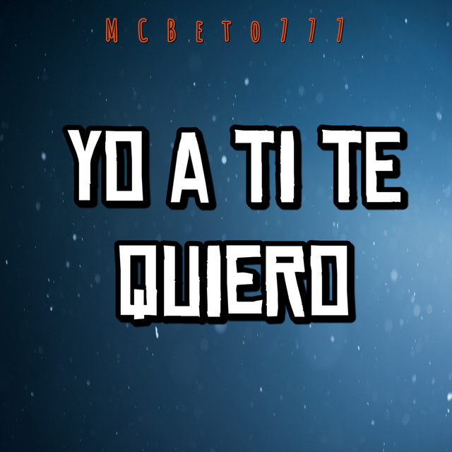 Yo a ti te quiero