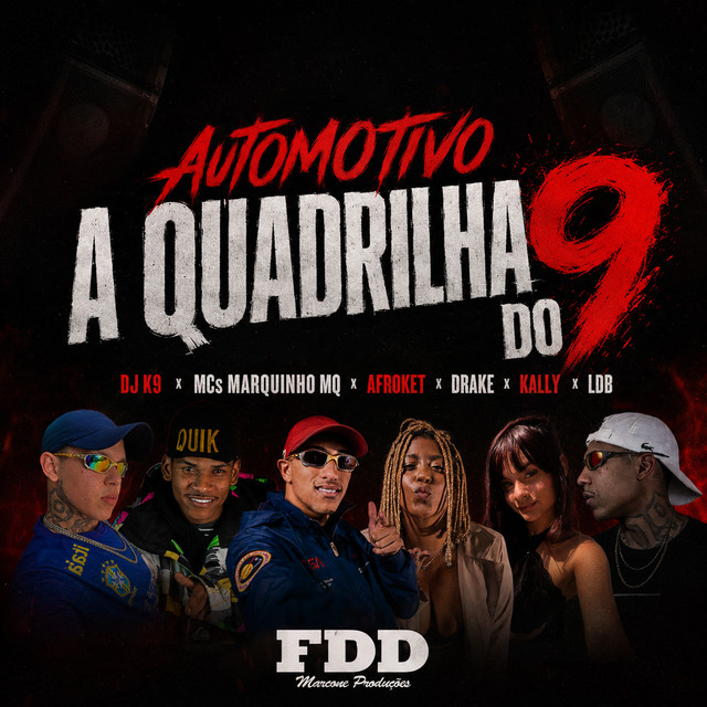 Automotivo a Quadrilha do 9