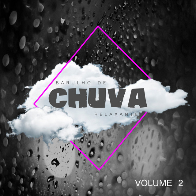 Barulho De Chuva Relaxante - Volume 2 cover art